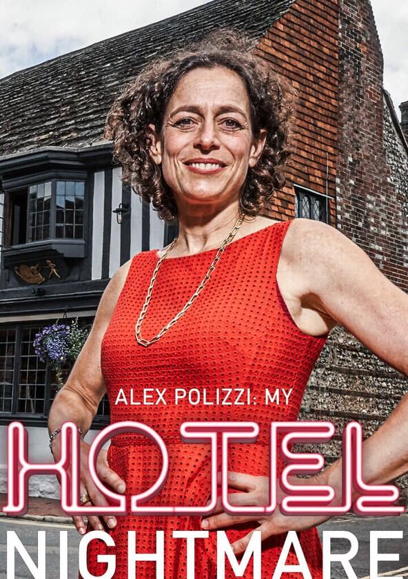 Alex Polizzi: My Hotel Nightmare - Season 1