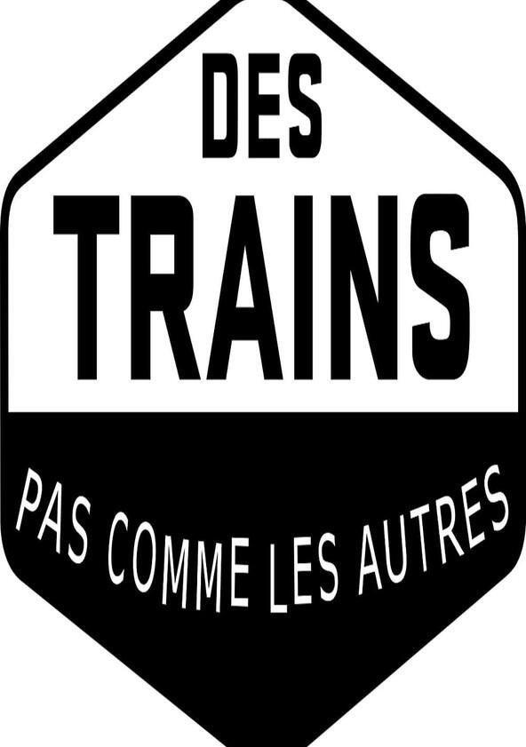 Des trains pas comme les autres - Season 2