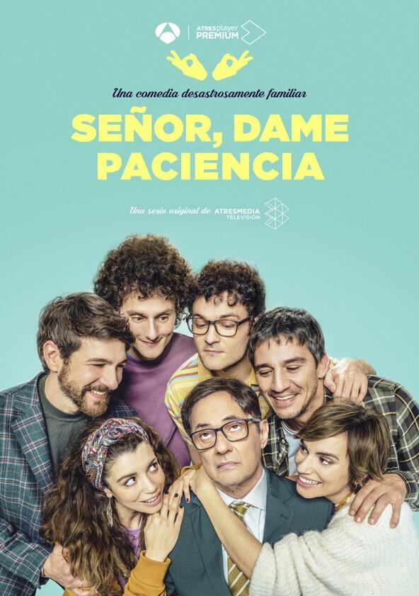 Señor, dame paciencia - Season 1