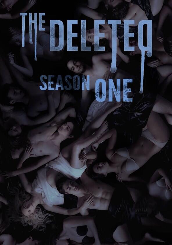 The Deleted - Season 1