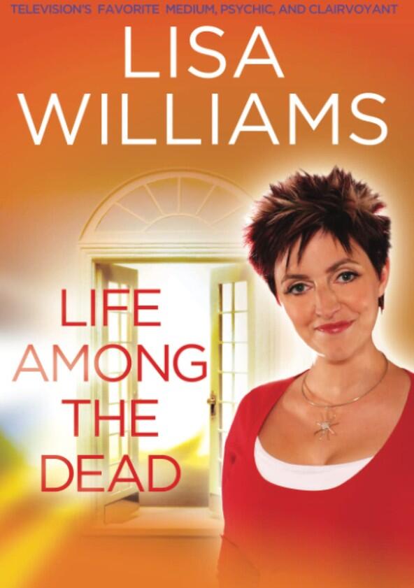 Lisa Williams: Life Among the Dead - Season 1