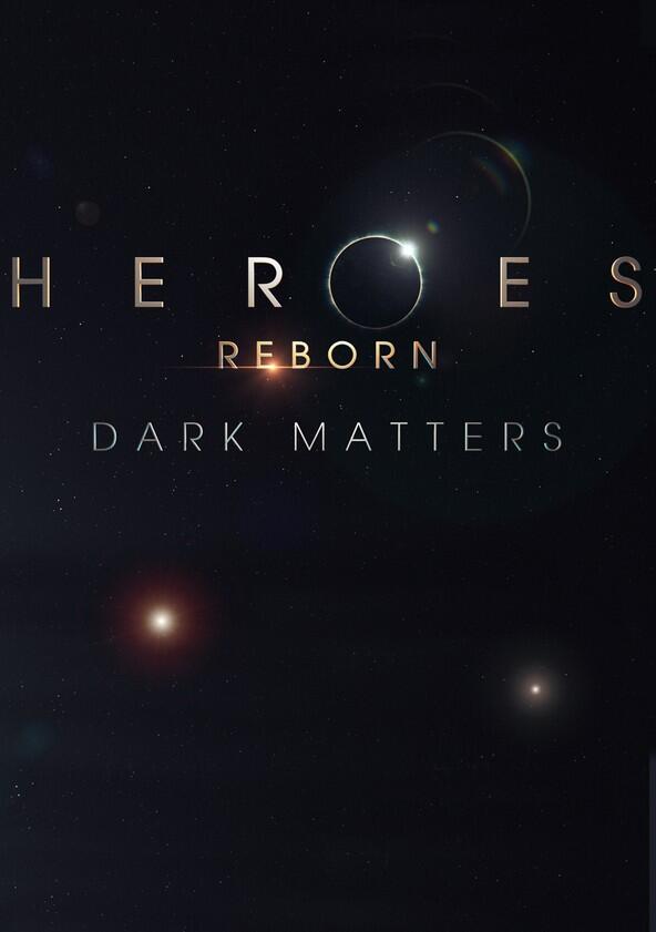 Heroes Reborn: Dark Matters - Season 1