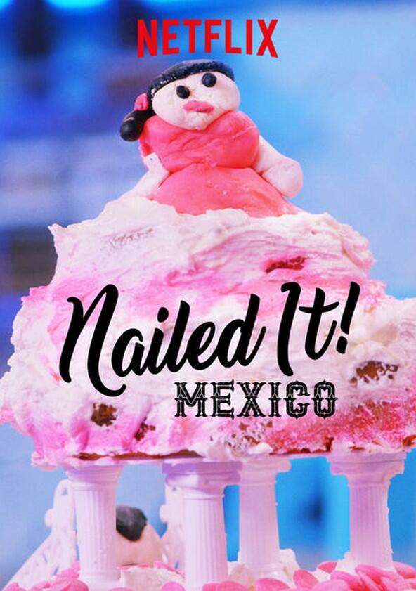 ¡Nailed it! México - Season 2