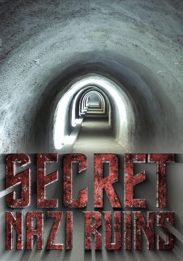 Secret Nazi Ruins - Season 3