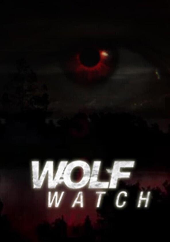 Wolf Watch - Season 1