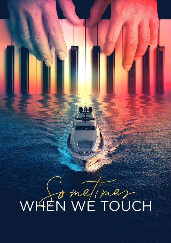 Sometimes When We Touch - Season 1