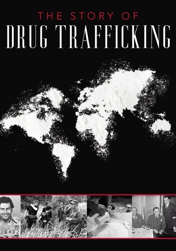 The Story of Drug Trafficking - Season 1