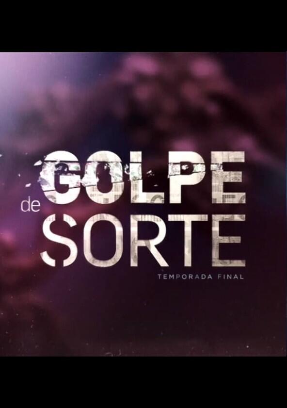 Golpe de Sorte - Season 3