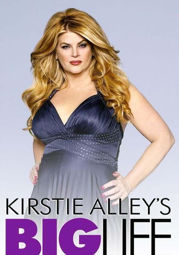 Kirstie Alley's Big Life - Season 1