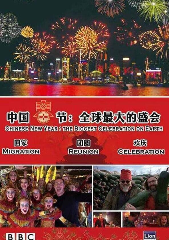 Chinese New Year: The Biggest Celebration on Earth - Season 1