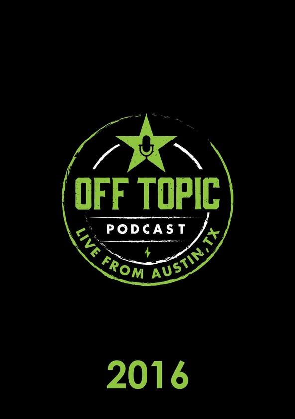 Off Topic - Season 2 / Year 2016