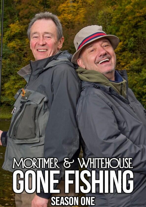 Mortimer and Whitehouse: Gone Fishing - Season 1