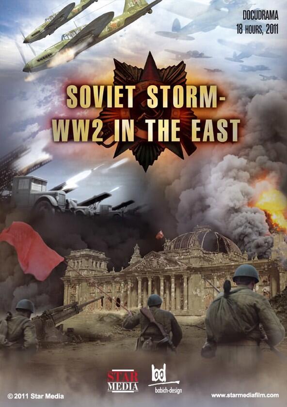 Soviet Storm: WWII in the East - Season 1