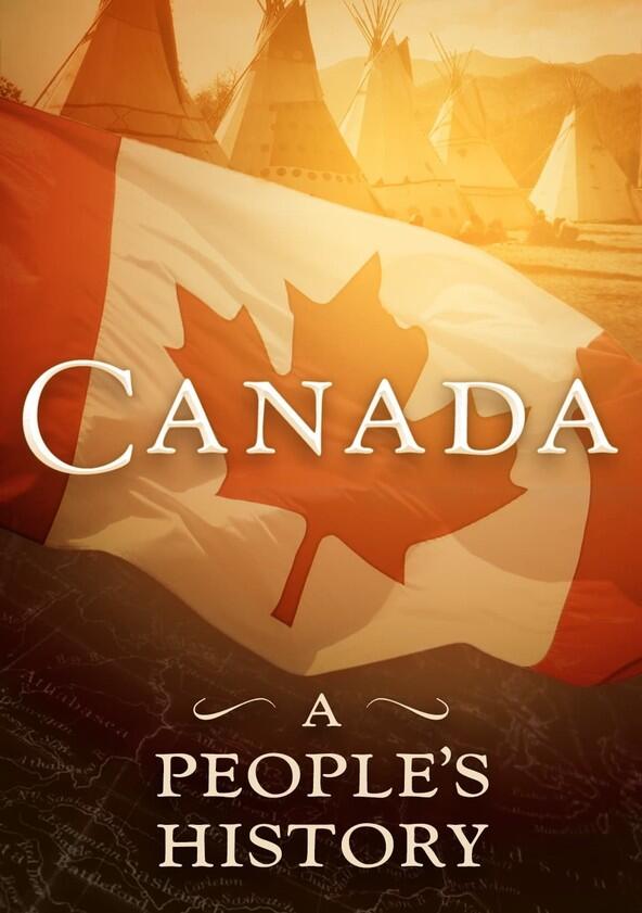 Canada: A People's History - Season 1