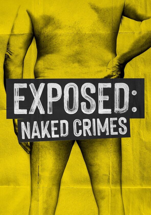 Exposed: Naked Crimes - Season 2