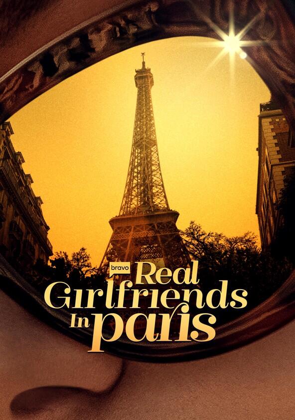 Real Girlfriends in Paris - Season 1