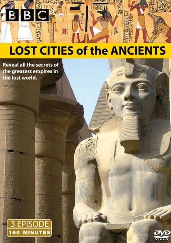 Lost Cities of the Ancients - Season 1