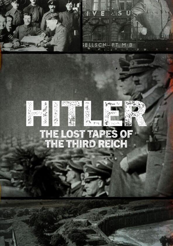 Hitler: The Lost Tapes of the Third Reich - Season 1