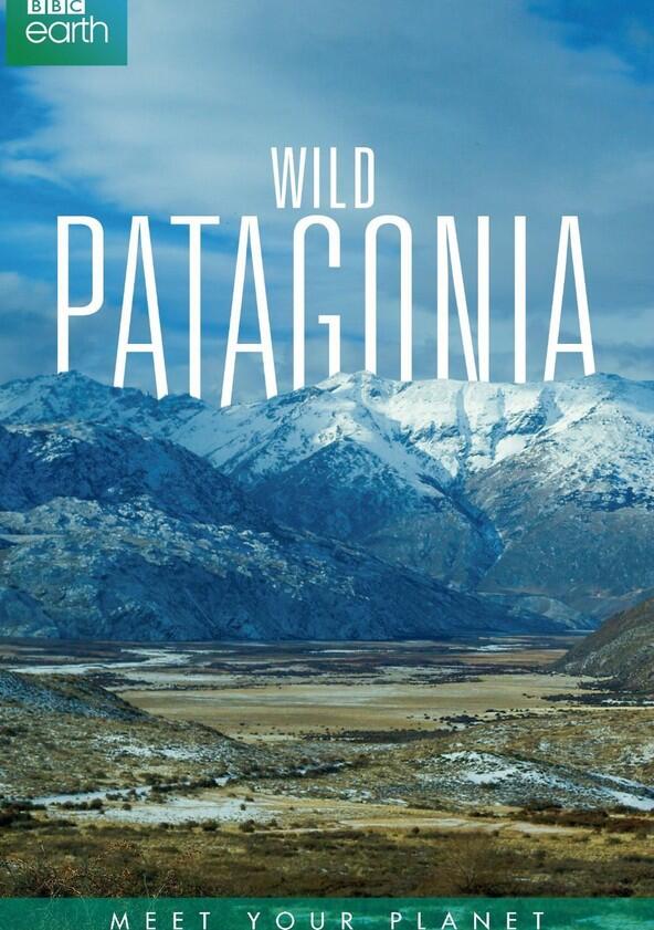 Patagonia: Earth's Secret Paradise - Season 1