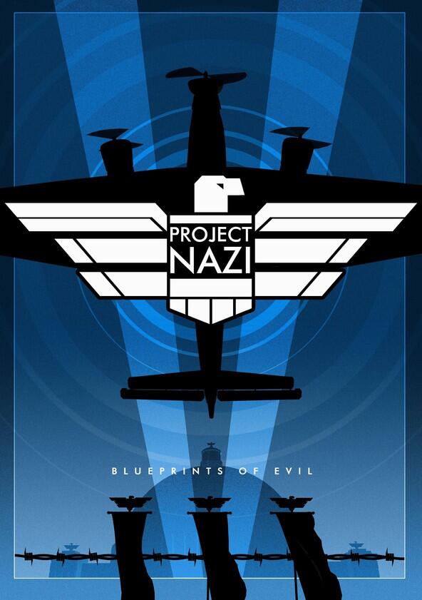 Project Nazi: The Blueprints of Evil - Season 1