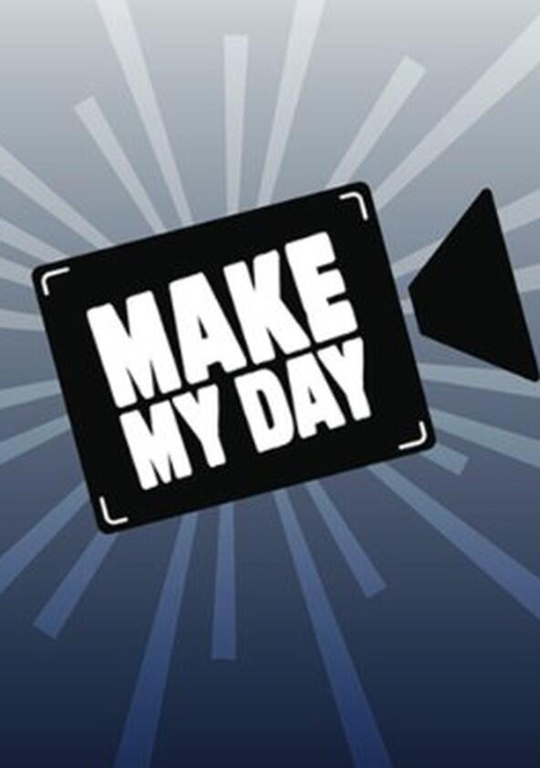 Make My Day - Season 1