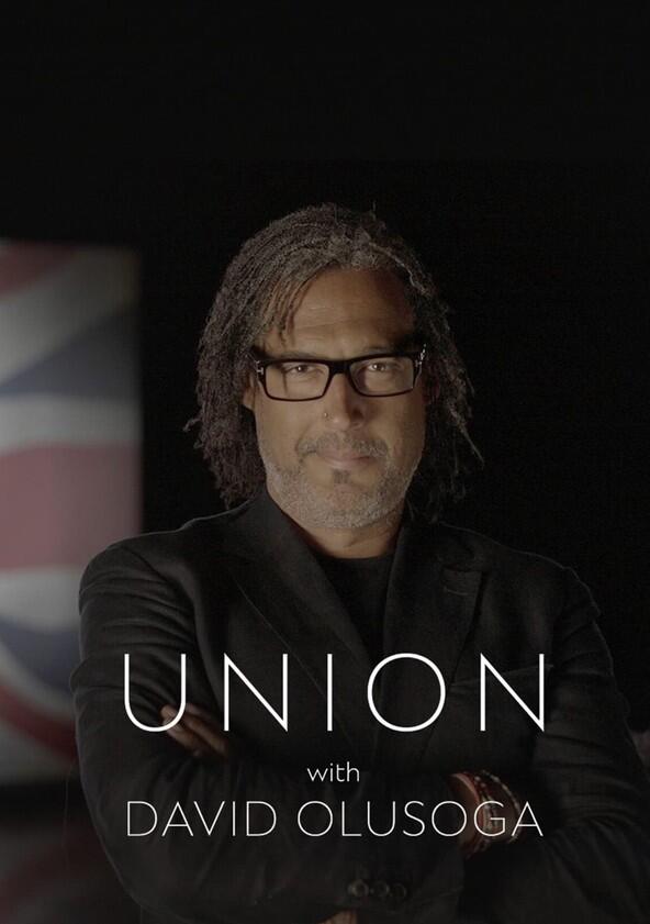 Union with David Olusoga - Season 1