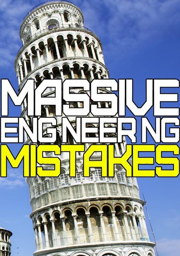 Massive Engineering Mistakes - Season 4