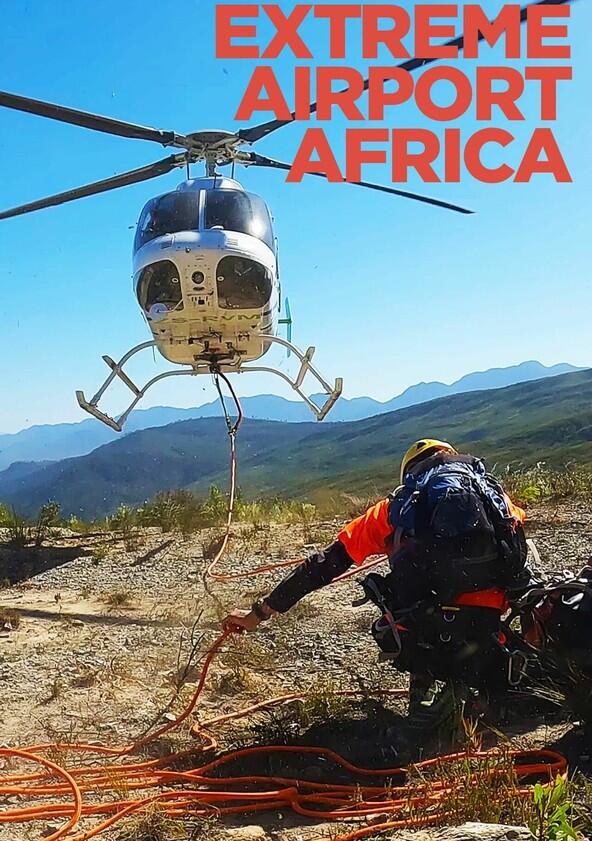 Extreme Airport Africa - Season 1