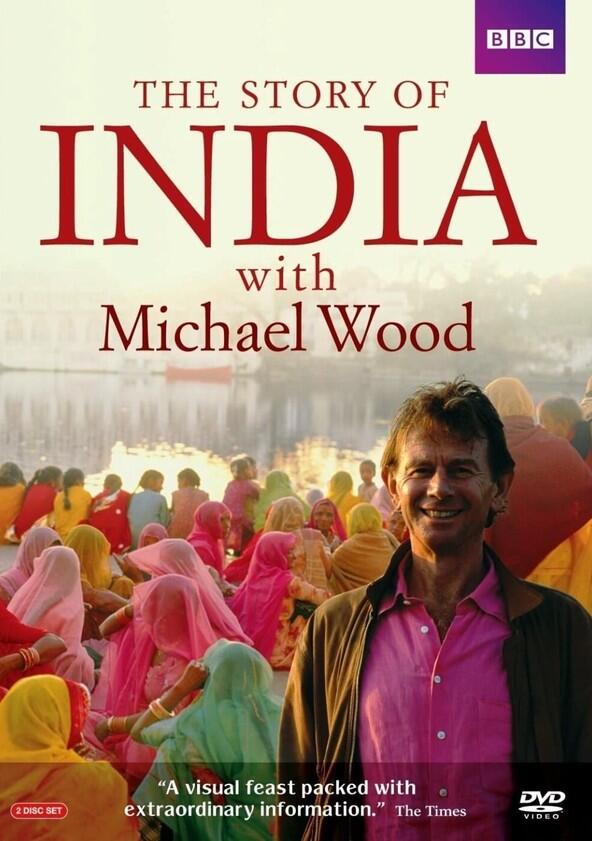 The Story of India with Michael Wood - Season 1