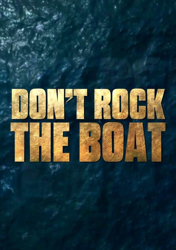 Don't Rock the Boat - Season 1