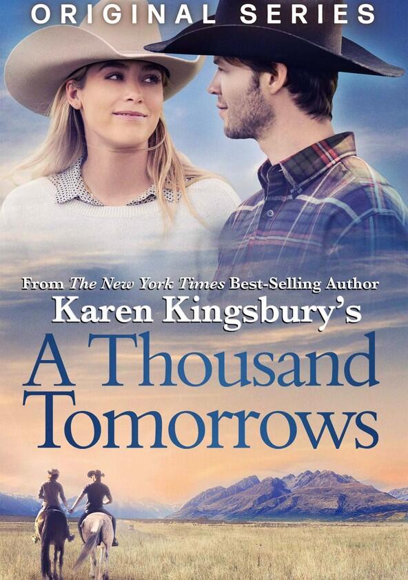 Karen Kingsbury's A Thousand Tomorrows - Season 1