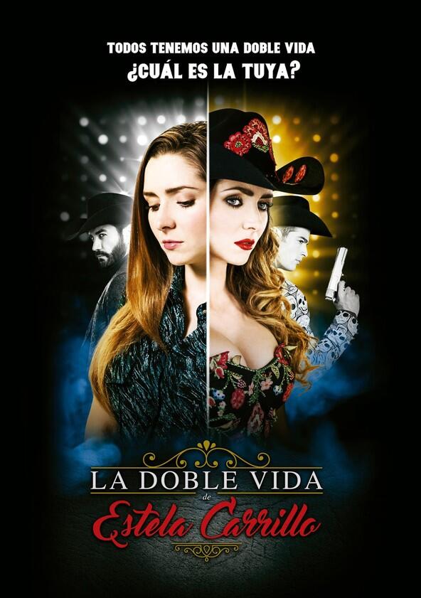 La doble vida de Estela Carrillo - Season 1