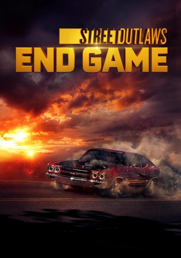 Street Outlaws: End Game - Season 1