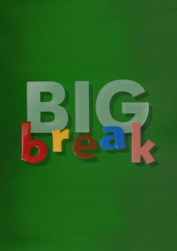 Big Break - Season 1