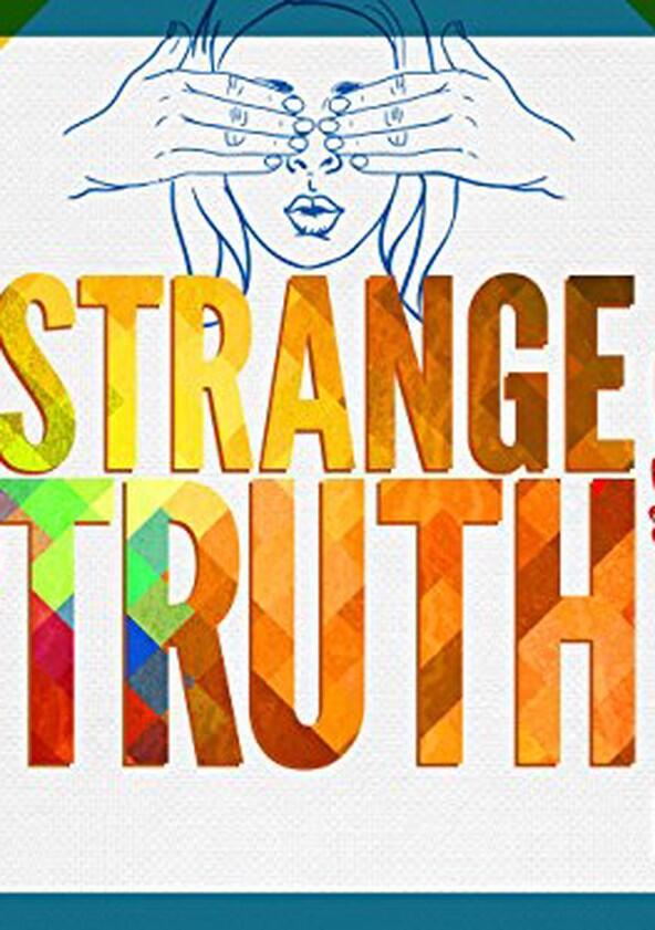 The Strange Truth - Season 1