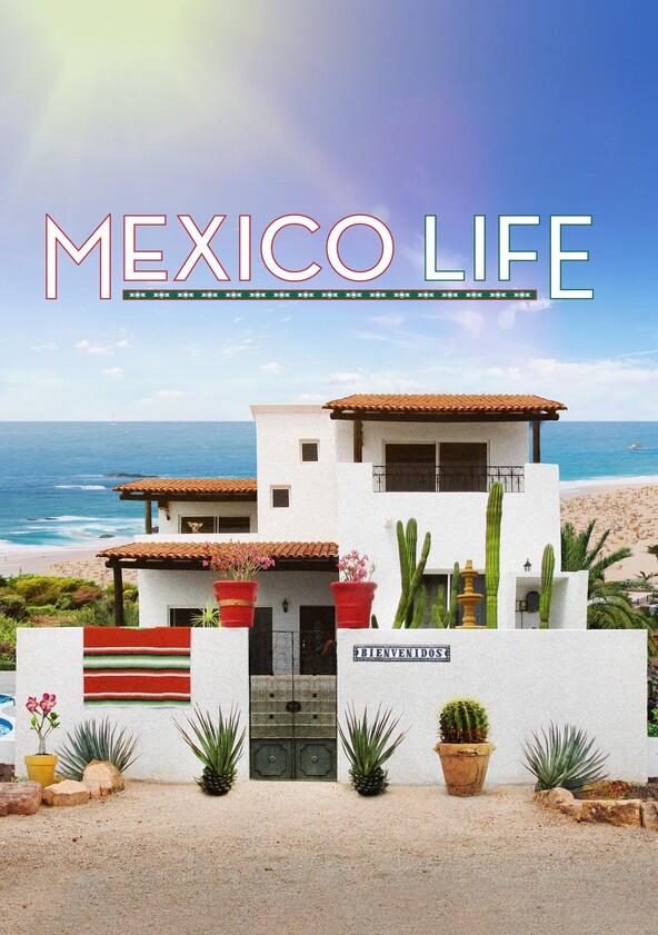 Mexico Life - Season 1