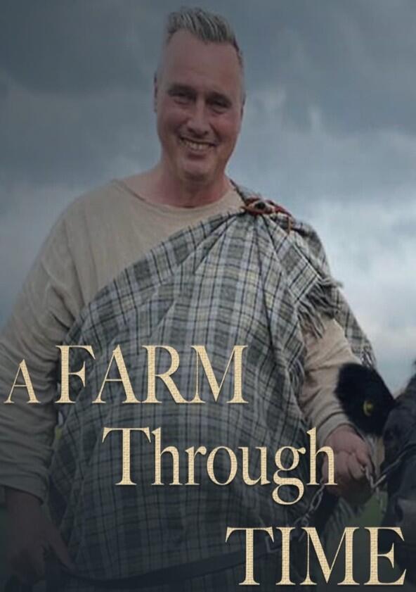 A Farm Through Time - Season 1