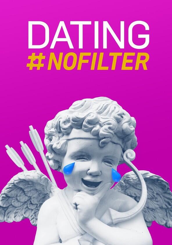 Dating #NoFilter - Season 2