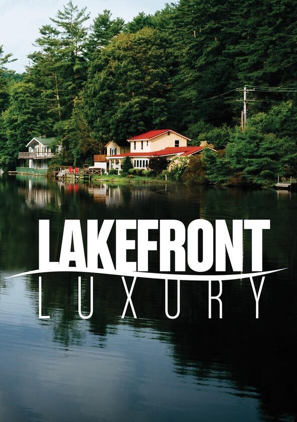 Lakefront Luxury - Season 4