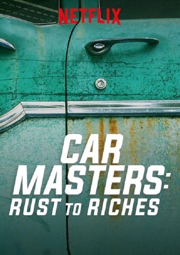 Car Masters: Rust to Riches - Season 1