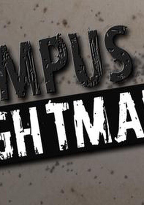 Campus Nightmares - Season 1