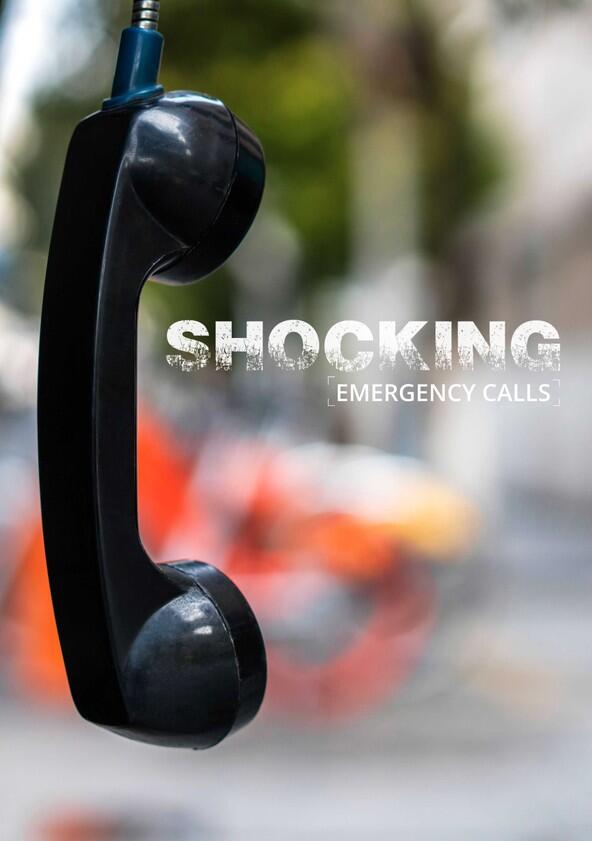 Shocking Emergency Calls - Season 1