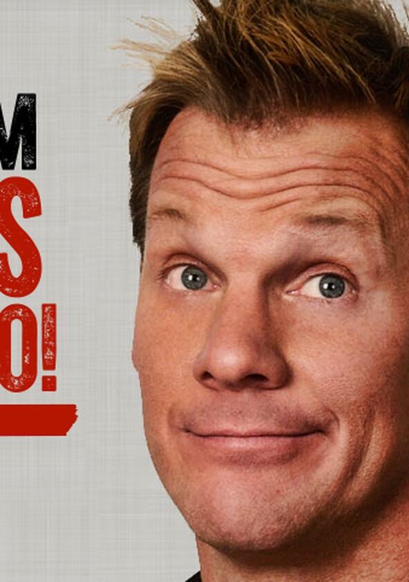 But I'm Chris Jericho! - Season 1