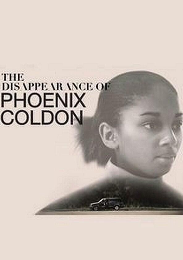 The Disappearance of Phoenix Coldon - Season 1