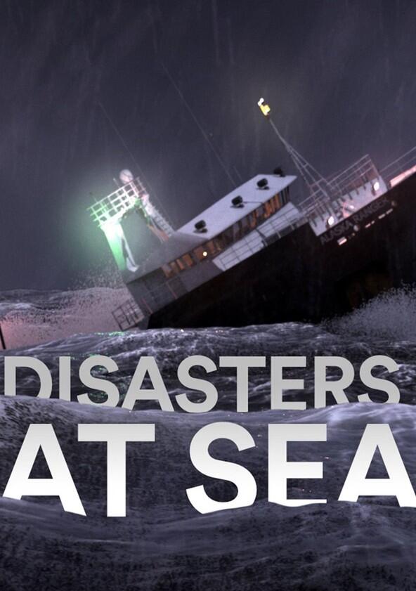 Disasters at Sea - Season 3