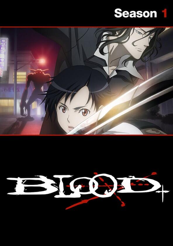 Blood+ - Season 1