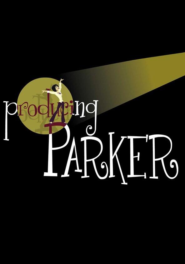 Producing Parker - Season 1