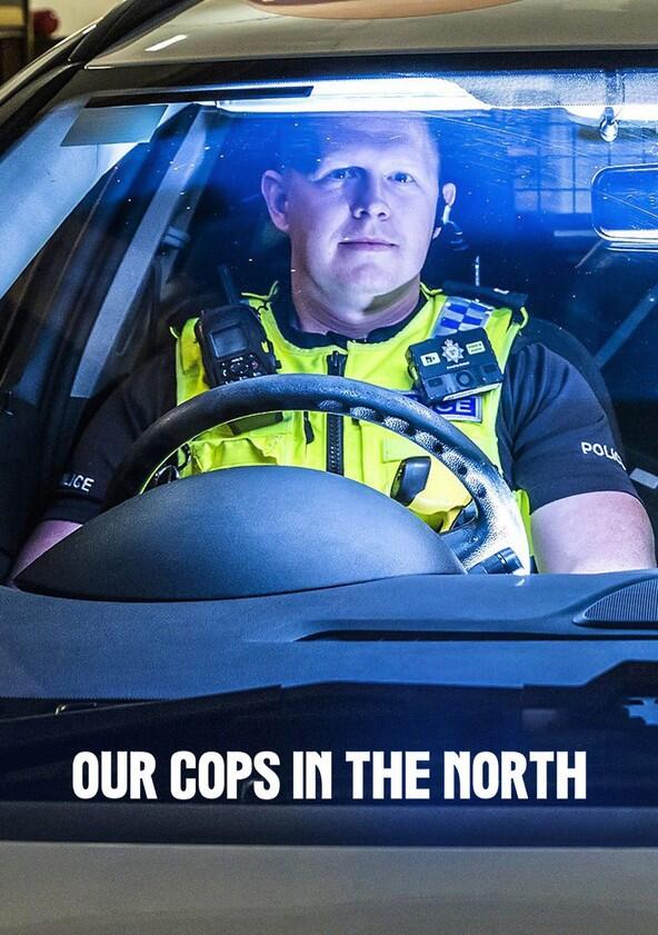 Our Cops in the North - Season 1