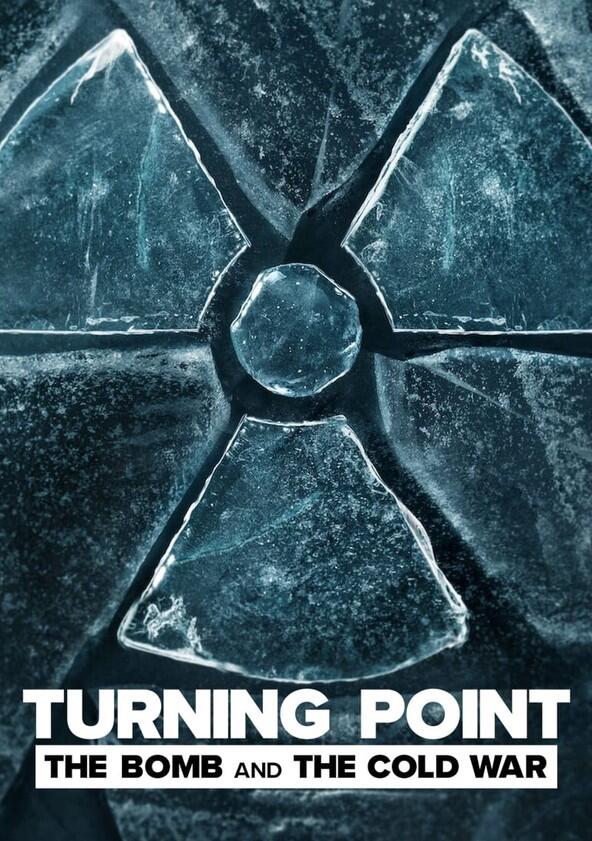 Turning Point: The Bomb and the Cold War - Season 1