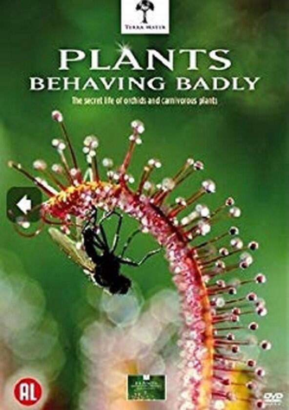 Plants Behaving Badly - Season 1